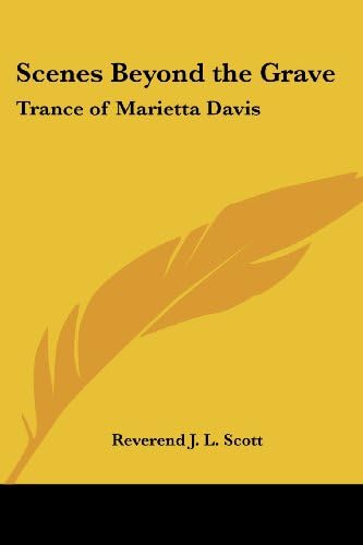 Scenes Beyond the Grave: Trance of Marietta Davis