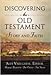 Discovering the Old Testament: Story and Faith