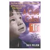A Child Called "It" : One Child's Courage to Survive, Pelzer, Dave, 0606227814