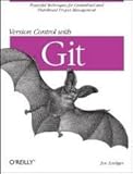Version Control with Git 1st (first) edition Text Only by 