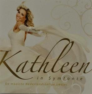 Kathleen - Kathleen in Symfonie - Zortam Music
