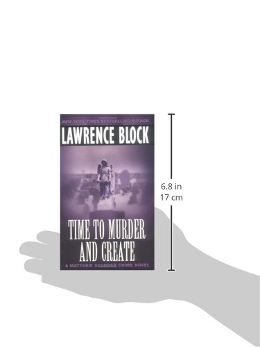 Time To Murder And Create Matthew Scudder Lawrence Block 9780380763658 Amazon Com Books