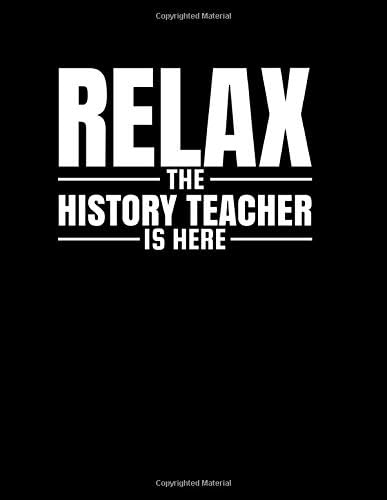 Relax The History Teacher Is Here: 2019-2020 Academic Planner for School History Teachers