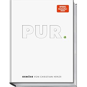 PUR – GEMÜSE: 30 Gemüsesorten – die besten Zubereitungsarten in 80 Rezepten für köstlich einfache Gerichte – Aubergine, Blumenkohl, Brokkoli, Karotte, … Lauch, Spargel, Wirsing, Zwiebel u.a. Gebundene Ausgabe – 1. April 2022