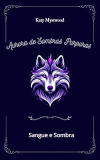 Livro Aurora de Sombras Púrpuras - Sangue e Sombra