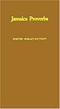 Jamaica Proverbs, Beckwith, Martha W., 0837129389