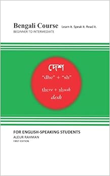Bengali Course. For English-Speaking Students: Learn it. Speak it. Read it. Bengali Course. For English-Speaking Students: Learn it. Speak it. Read it.