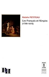 Les  Français et l'Empire, 1799-1815