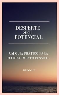 Livro Desperte Seu Potencial: Um Guia Prático para o Crescimento Pessoal