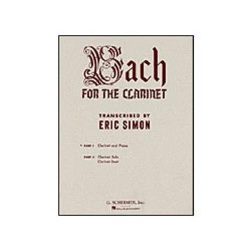 G. Schirmer Bach for the Clarinet Part 1 (With Piano)
