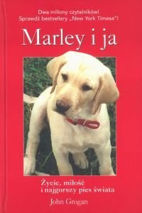 Marley i ja. Zycie milosc i najgorszy pies swiata (Polska wersja jezykowa)