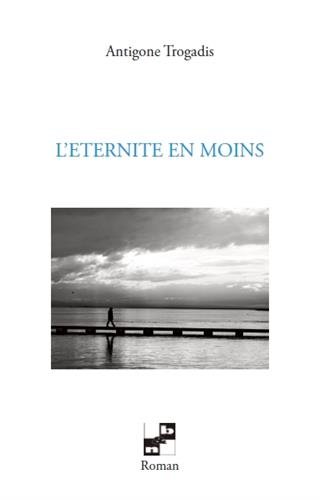 L' éternité en moins