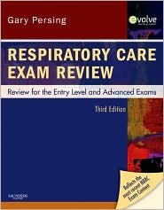 Respiratory Care Exam Review 3th (third) edition Text Only