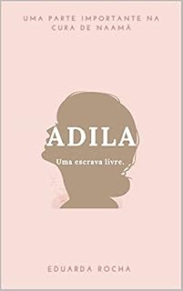 Livro Adila: Uma escrava livre.