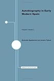 Autobiography in Early Modern Spain (Hispanic Issues) (English and Spanish Edition) by Nicholas Spadaccini
