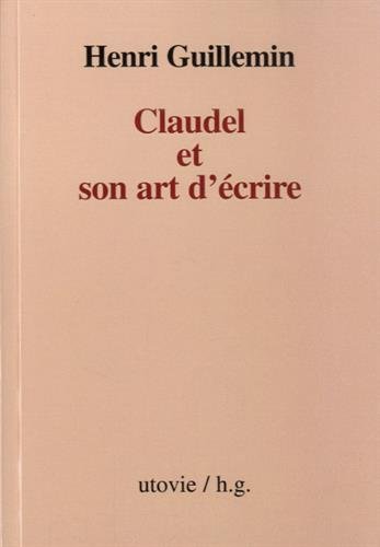 Claudel et son art d'écrire