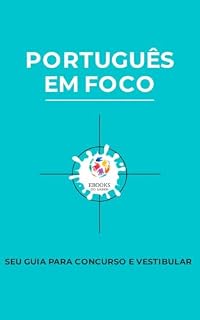 Livro Português em Foco: Seu Guia para Concurso e Vestibular