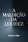 Livro A Maldição da Lucidez