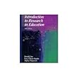 Introduction to research in education : Donald Ary, Lucy Cheser Jacobs, Asghar Razavieh