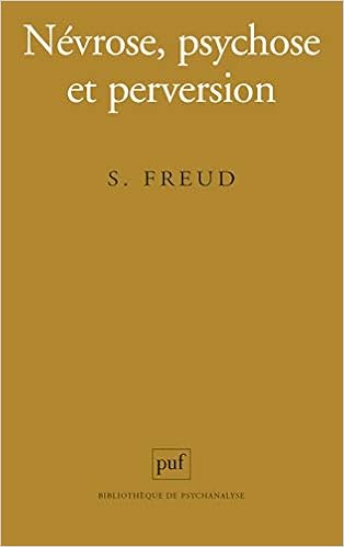 Nevrose Psychose Et Perversion Bibliotheque De Psychanalyse Amazon De Sigmund Freud Fremdsprachige Bucher