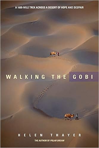 Walking the Gobi: A 1600-Mile Trek Across a Desert of Hope and Despair