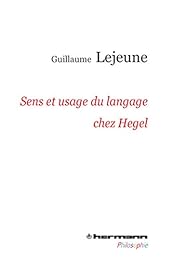 Sens et usage du langage chez Hegel