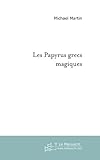 Les papyrus grecs magiques (Essais et documents) (French Edition) by 