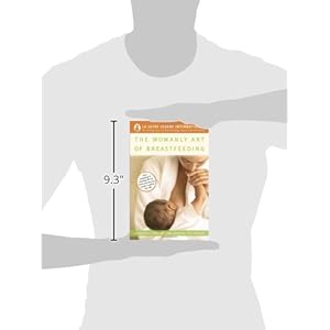 The Womanly Art of Breastfeeding: Completely Revised and Updated 8th Edition