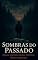 Livro Sombras do Passado: Alguns segredos nunca morrem. Apenas esperam.