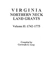 Virginia Northern Neck Land Grants, 1742-1775 [Vol. II]