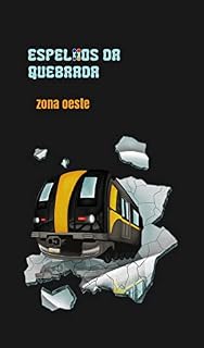Livro Espelhos da Quebrada: Zona Oeste