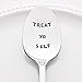 Parks and Recreation: Treat Yo Self - Stainless Steel Stamped Spoon | Stamped Silverware | Unique Present for Friends | Sorority Gifts for Her | Self Care Gift for Friends | Mother's Day Gift for Mom