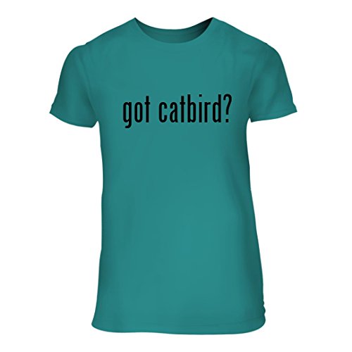 got catbird? - A Nice Junior Cut Women's Short Sleeve T-Shirt, Aqua,
Large got catbird? - A Nice Junior Cut Women's Short Sleeve T-Shirt, Aqua,
Large