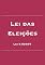 Livro Lei das Eleições: Lei 9.504/97 (Direito Eleitoral Brasileiro Livro 2)