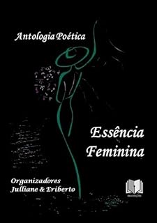 Livro Antologia Poética Essência Feminina