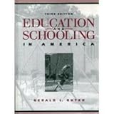 Education and Schooling in America, Gutek, Gerald L., 0132405237