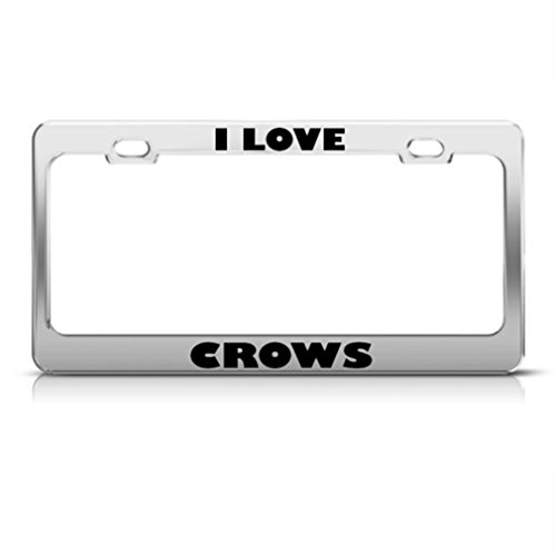 Speedy Pros I Love Crows Crow Animal Metal License Plate Frame Tag Holder Chrome