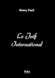 Le Juif International (French Edition) by Henry Ford