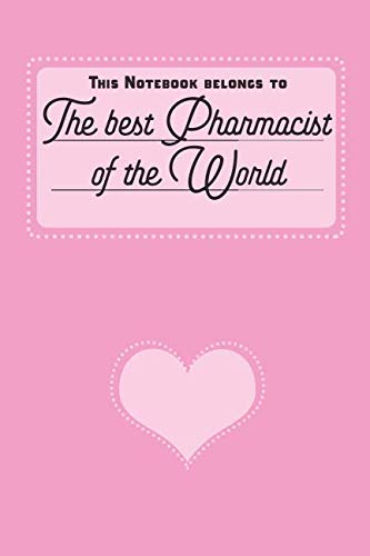 [B.E.S.T] This Notebook Belongs To: The Best Pharmacist of The World. - Notebook | Notepad | Journal - 6 x 9 i EPUB
