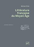Littérature française du Moyen Age by Michel Zink