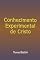 Livro Conhecimento Experimental De Cristo