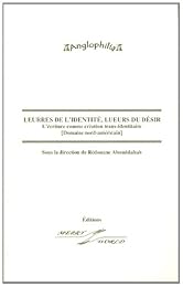 Leurres de l'identité, lueurs du désir