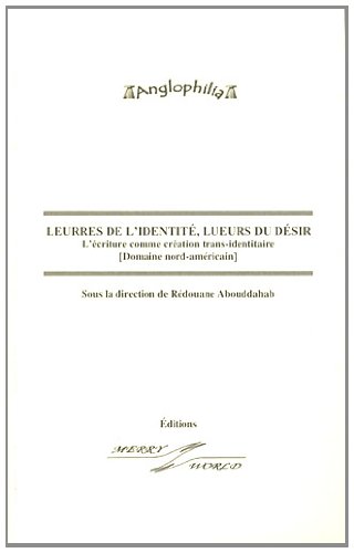 Leurres de l'identité, lueurs du désir