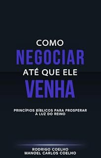 Livro Como negociar até que Ele venha