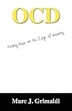OCD: Finding Hope on the Edge of Insanity by 