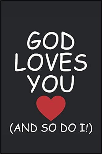 God Loves You And So Do I Notebook Journal Gift To Best Friend Christmas Easter Gift Party Great Gift For Christian Church Member Jesus Christ Publishing Justchristian Amazon Com Books God Loves You And So Do I Notebook Journal Gift To Best Friend Christmas Easter Gift Party Great Gift For Christian Church Member Jesus Christ Publishing Justchristian Amazon Com Books
