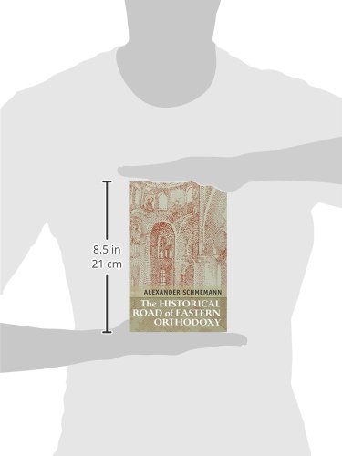 The Historical Road Of Eastern Orthodoxy Alexander - 