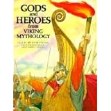 Gods and Heroes from Viking Mythology (The World Mythology Series)