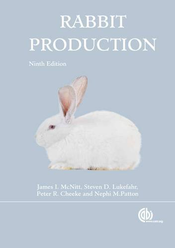 Rabbit Production by James I. McNitt, Steven D. Lukefahr, Peter Robert Cheeke, Nephi M. Patton