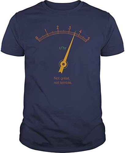 3.6 Roentgen Not Great, Not Terrible Chernobyl T-Shirt Gift